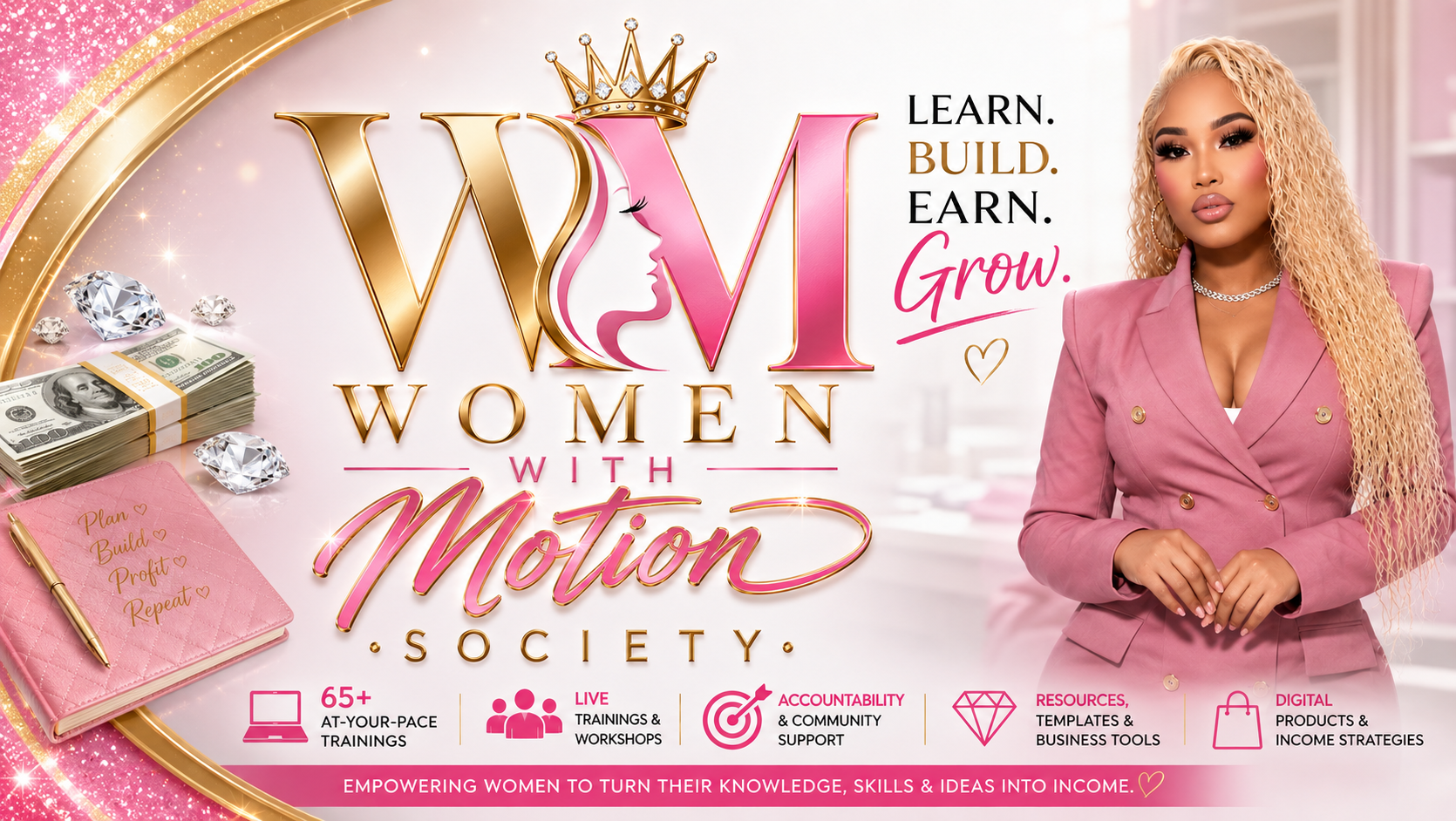 Women With Motion Society — Learn. Build. Earn. Grow.